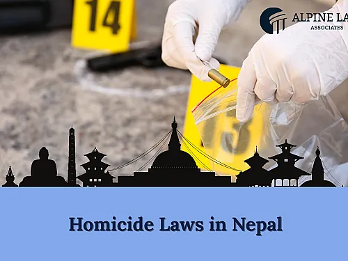 Homicide Laws in Nepal (2026): Penal Code 2074 Guide