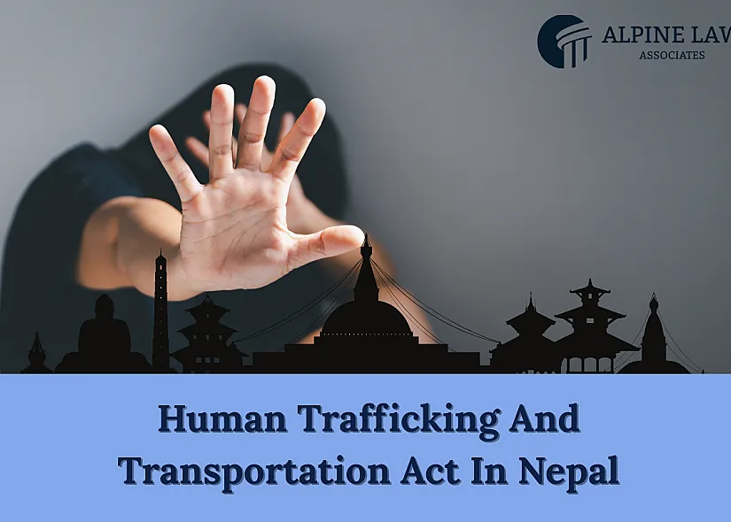Human Trafficking and Transportation Act in Nepal (2026) Guide