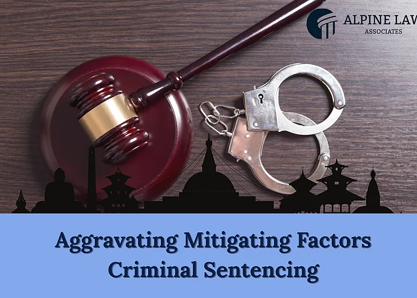 Sentencing Factors in Nepal (2026): Aggravating Mitigating Guide
