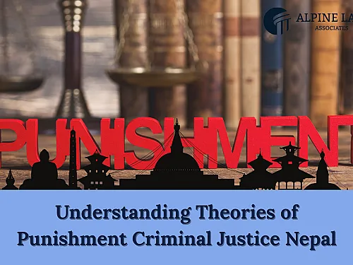 Theories of Punishment in Nepal (2026): Justice System Guide