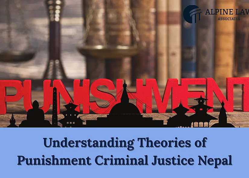 Theories of Punishment in Nepal (2026): Justice System Guide