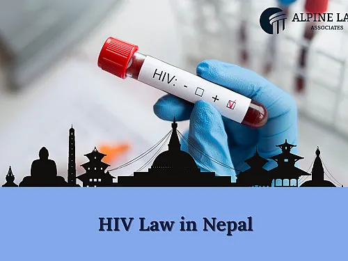 HIV Law in Nepal 2026 &mdash; Rights, Protection and Penalty