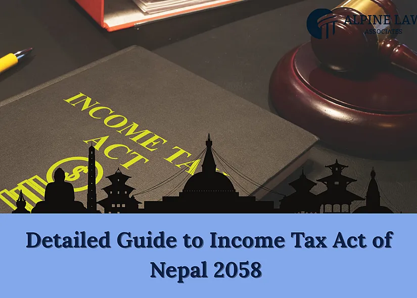 Income Tax Law in Nepal 2026: Scope, Assessment & Filing