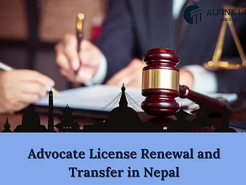 Advocate License in Nepal 2026 — Renewal and Transfer