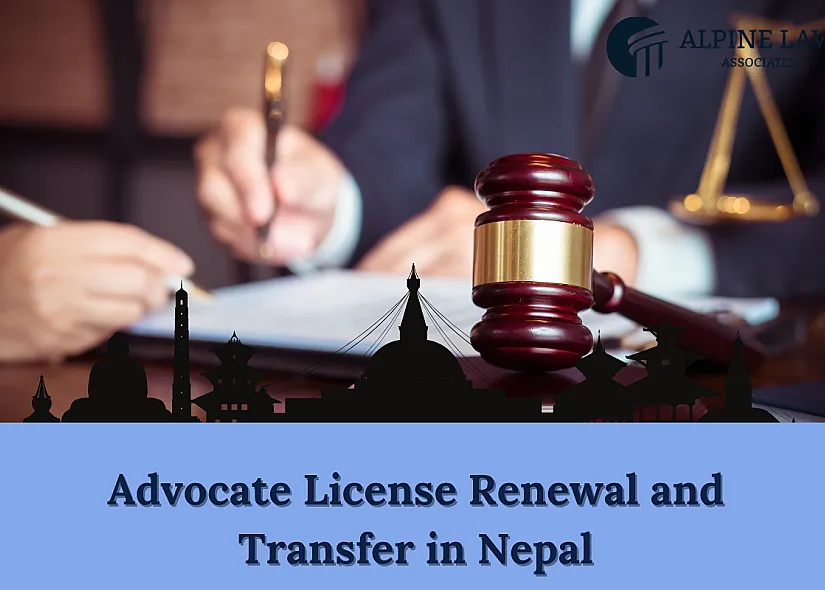 Advocate License in Nepal 2026 &mdash; Renewal and Transfer